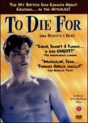 To Die For (UK)